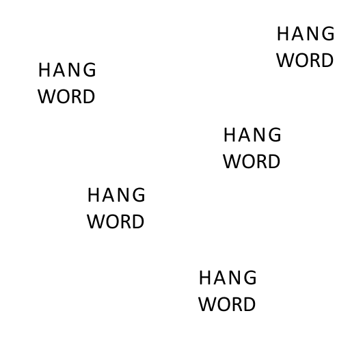 HANG ON EVERY WORD